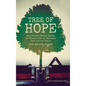 Tree of Hope: Anne Frank's Father Shares His Wisdom With An American Teen and the World - Hardcover