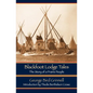 Blackfoot Lodge Tales: The Story of a Prairie People - Paperback