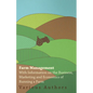 Farm Management - With Information on the Business, Marketing and Economics of Running a Farm - Paperback