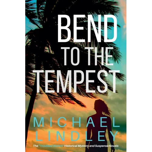 Bend To The Tempest - Paperback