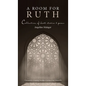 A Room for Ruth: Collection of Short Stories & Poems - Hardcover