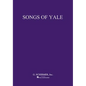 Songs of Yale: Voice and Piano - Paperback