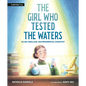 The Girl Who Tested the Waters: Ellen Swallow, Environmental Scientist - Hardcover