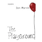 The Playground - Hardcover