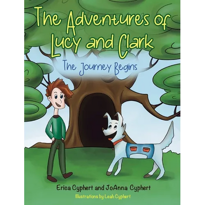 The Adventures of Lucy and Clark: The Journey Begins - Hardcover
