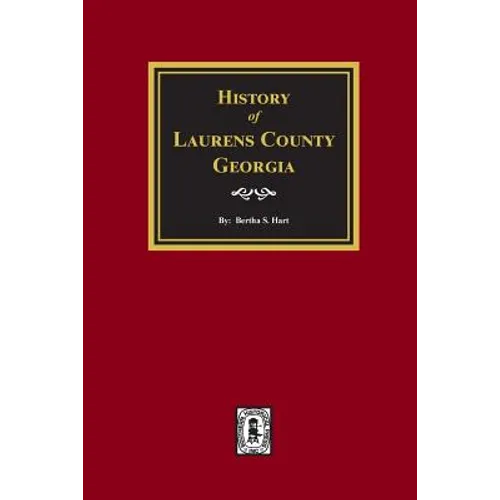 History of Laurens County, Georgia - Paperback