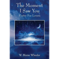 The Moment I Saw You: Poetry For Lovers - Paperback