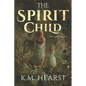 The Spirit Child - Paperback