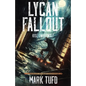 Lycan Fallout: Rise Of The Werewolf - Paperback
