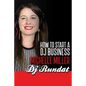 How to Start a Dj Business - Paperback