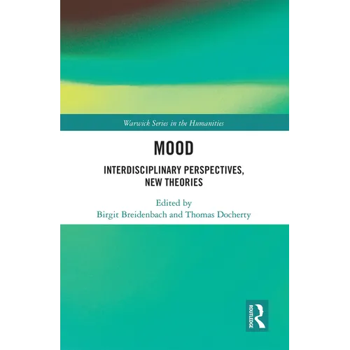 Mood: Interdisciplinary Perspectives, New Theories - Paperback