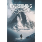 Overcoming Rejection: Triumphing Over Its Challenges - Paperback