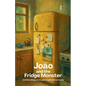 João And The Fridge Monster And Other Bilingual Portuguese-English Stories For Kids - Paperback