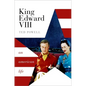King Edward VIII: An American Life - Hardcover