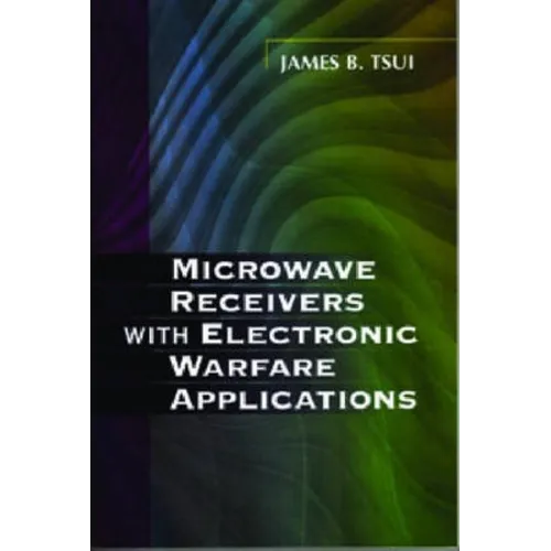 Microwave Receivers with Electronic Warfare Applications - Paperback