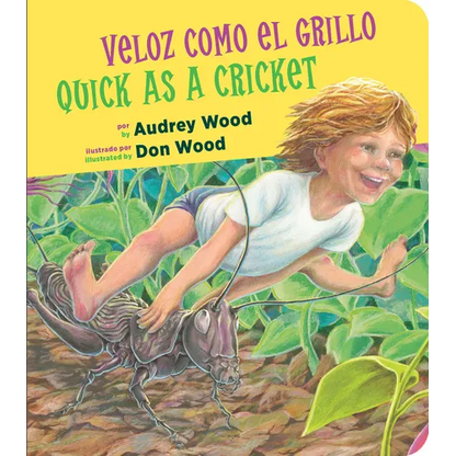 Quick as a Cricket/Veloz Como El Grillo Board Book: Bilingual English-Spanish - Board Book