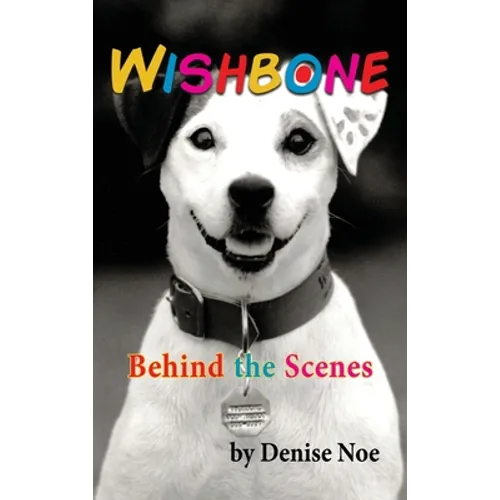 Wishbone - Behind the Scenes (hardback) - Hardcover