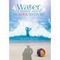Water, I Think She's in Love with Me - Hardcover
