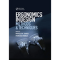 Ergonomics in Design: Methods and Techniques - Paperback