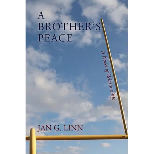 A Brother's Peace: A Novel of Relationships - Paperback