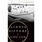 Hidden History of Cape Cod - Hardcover