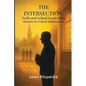 The Intersection of Faith and School Leadership: Memoirs of a School Administrator - Paperback