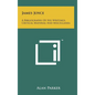 James Joyce: A Bibliography Of His Writings, Critical Material And Miscellanea - Hardcover