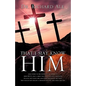 That I May Know Him - Paperback