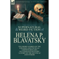 The Collected Supernatural and Weird Fiction of Helena P. Blavatsky: Ten Short Stories of the Strange and Unusual Including 'A Bewitched Life', 'An Un - Paperback