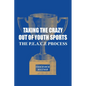 Taking the Crazy Out of Youth Sports: The P.E.A.C.E. Process - Paperback