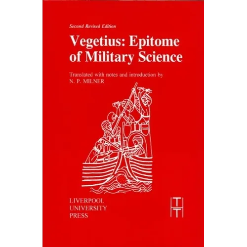 Vegetius: Epitome of Military Science - Paperback