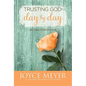 Trusting God Day by Day: 365 Daily Devotions - Hardcover