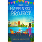The Happiness Project: A laugh-out-loud and utterly feel-good romance - Paperback