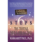 6 Steps to Total Self-Healing: The Inner Bonding Process - Hardcover