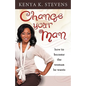 Change Your Man: How to Become the Woman He Wants - Paperback