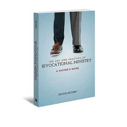 The Art and Practice of Bivocational Ministry - Paperback