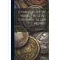 Complete Set of Massachusetts Colonial Silver Money - Hardcover