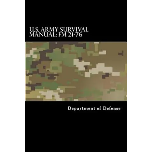 U.S. Army Survival Manual: FM 21-76: Department of the Army Field Manual - Paperback