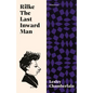Rilke: The Last Inward Man - Hardcover