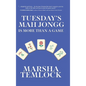 Tuesday's Mah Jongg Is More Than a Game - Hardcover