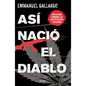 Así Nació El Diablo / And Thus the Devil Was Born - Paperback
