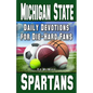 Daily Devotions for Die-Hard Fans Michigan State Spartans: - - Paperback