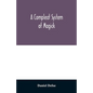 A compleat system of magick; or, The history of the black-art - Paperback