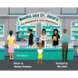 Neema and Dr. Amara The Ambulatory Care Pharmacist - Hardcover