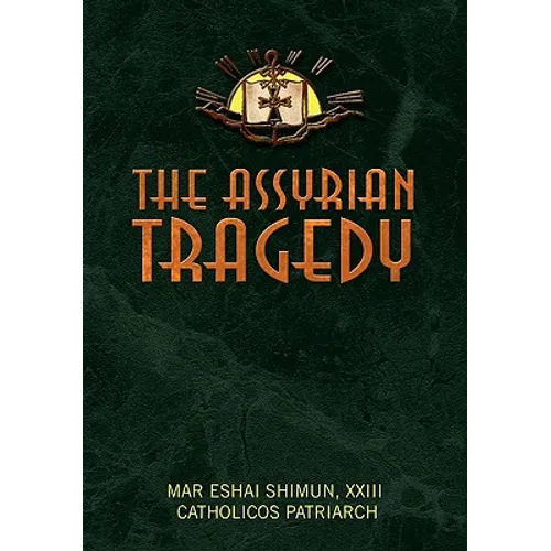 The Assyrian Tragedy - Hardcover