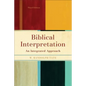 Biblical Interpretation: An Integrated Approach - Paperback