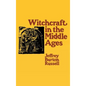 Witchcraft in the Middle Ages - Hardcover