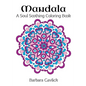 Mandala: A Soul Soothing Coloring Book - Paperback