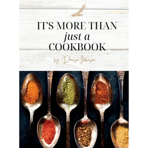 It's More Than just a Cookbook - Hardcover