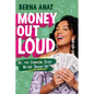 Money Out Loud: All the Financial Stuff No One Taught Us - Hardcover